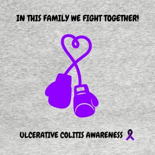 In This Family We Fight Together! Ulcerative Colitis Awareness T-Shirt